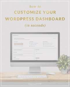 Customize Your WordPress Dashboard