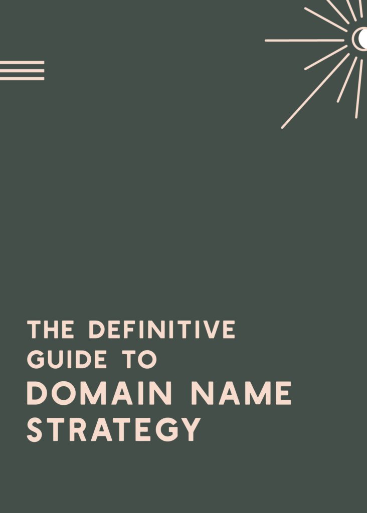 Domain Name Strategy Guide