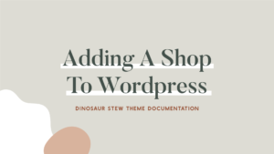 Adding a shop to WordPress
